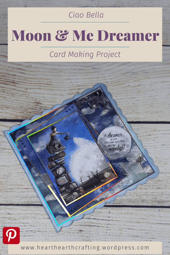 Ciao Bella Moon & Me Dreamer Card Making Project
