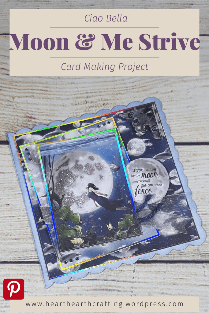 Ciao Bella Moon & Me Strive Card Making Project