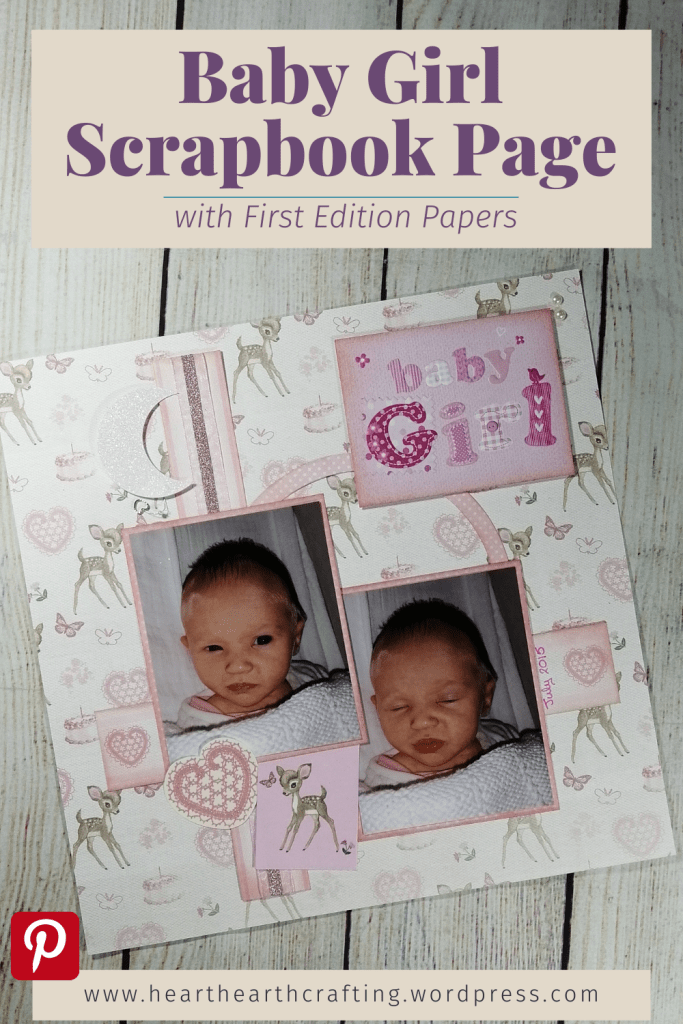 Baby Girl Scrapbook Layout with First Edition - Pinterest Pin
