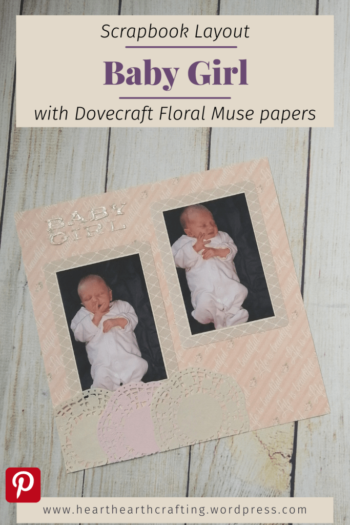 Baby Girl Scrapbook Layout with Floral Muse