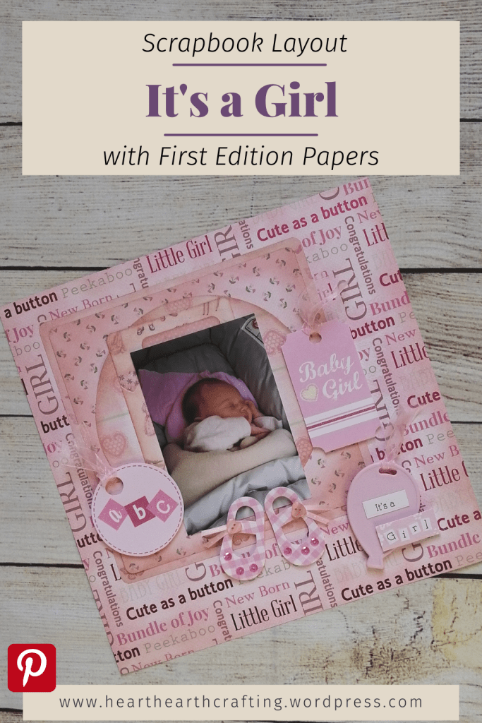 It's a Girl Scrapbook Layout with First Edition Papers
