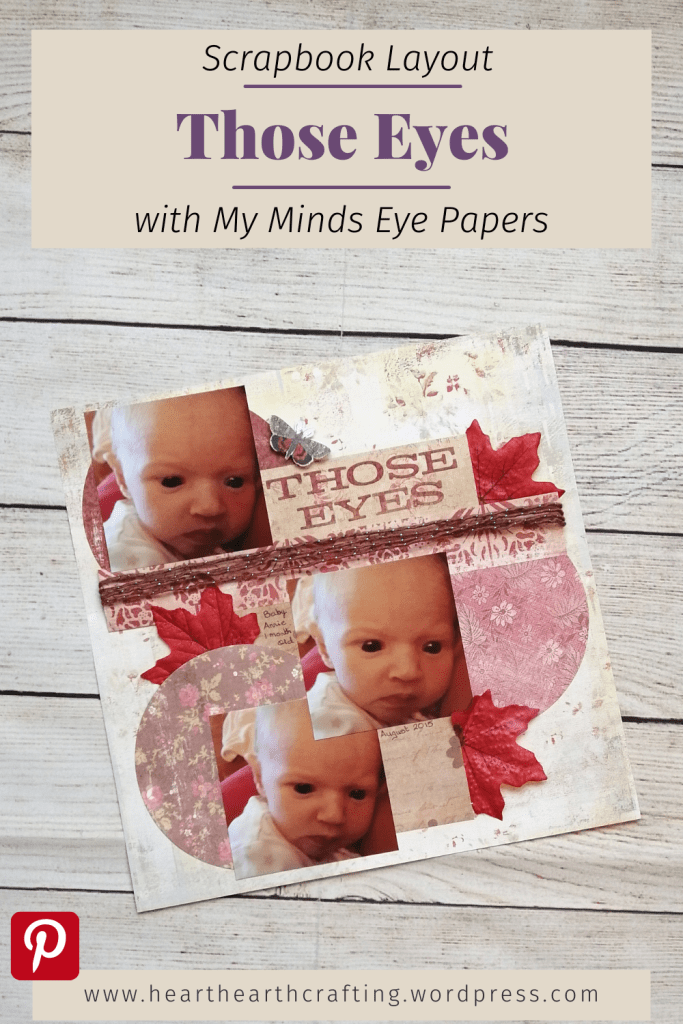 Those Eyes Scrapbook Layout with My Minds Eye Papers