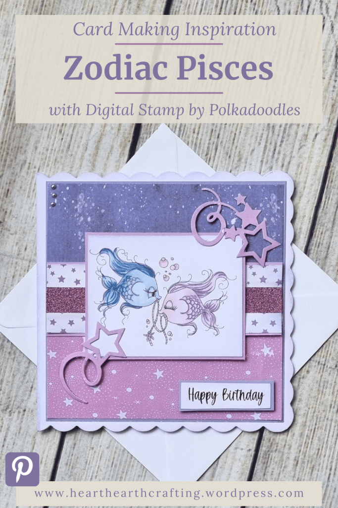 Pisces Zodiac - Card Making Inspiration