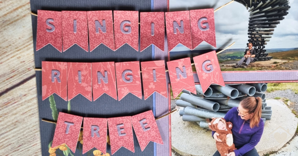 Singing Ringing Tree Hiking Trip - Scrapbook Inspiration