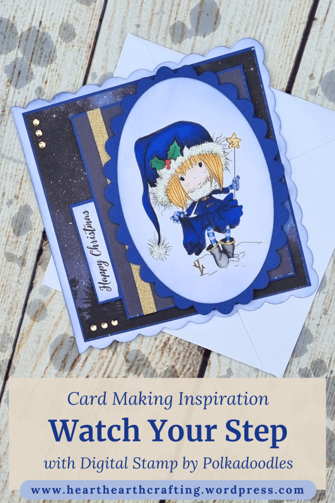 Watch Your Step - A Handmade Christmas Card made with Digital Stamp and ProMarkers Pinterest