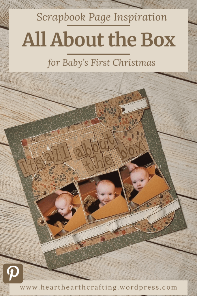 It's All About the Box, Baby's First Christmas Scrapbook Inspiration Pinterest