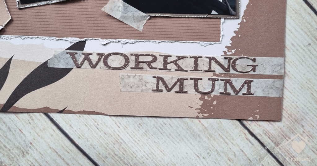 Working Mum - Scrapbook Page Inspiration (with Let's Get Cosy Papers by Craft Sensations)