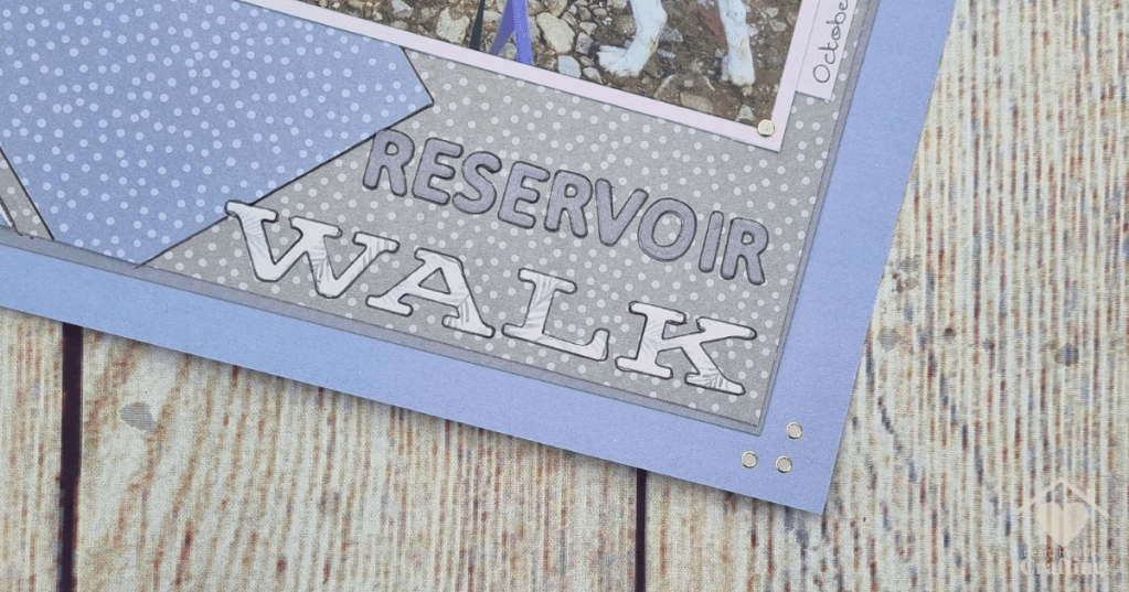 Reservoir Walk - Scrapbook Inspiration