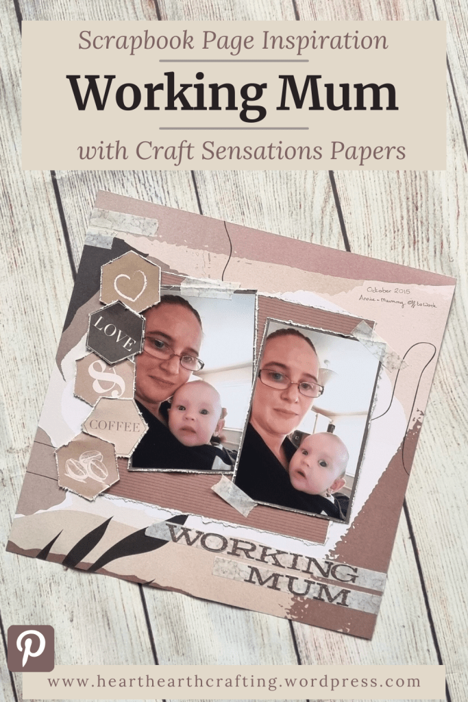 Working Mum - Scrapbook Page Inspiration (with Let's Get Cosy Papers by Craft Sensations) Pinterest Pin