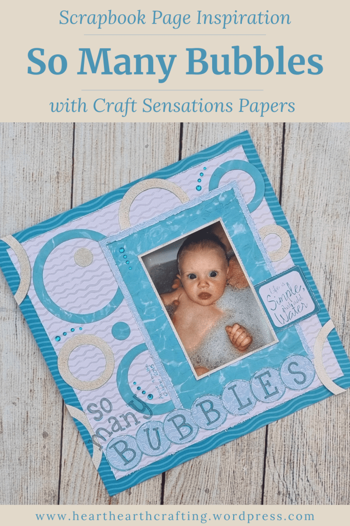 So Many Bubbles - Baby Scrapbook Inspiration Pinterest Pin