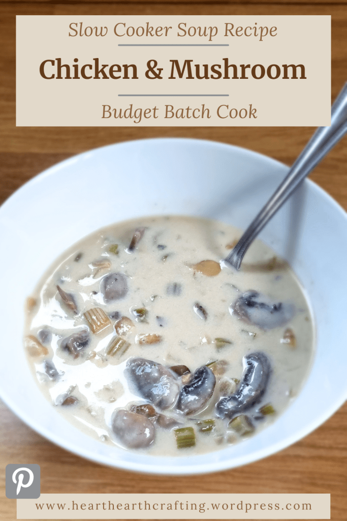 Chicken and Mushroom Soup - Batch Cook Recipe Pinterest Pin