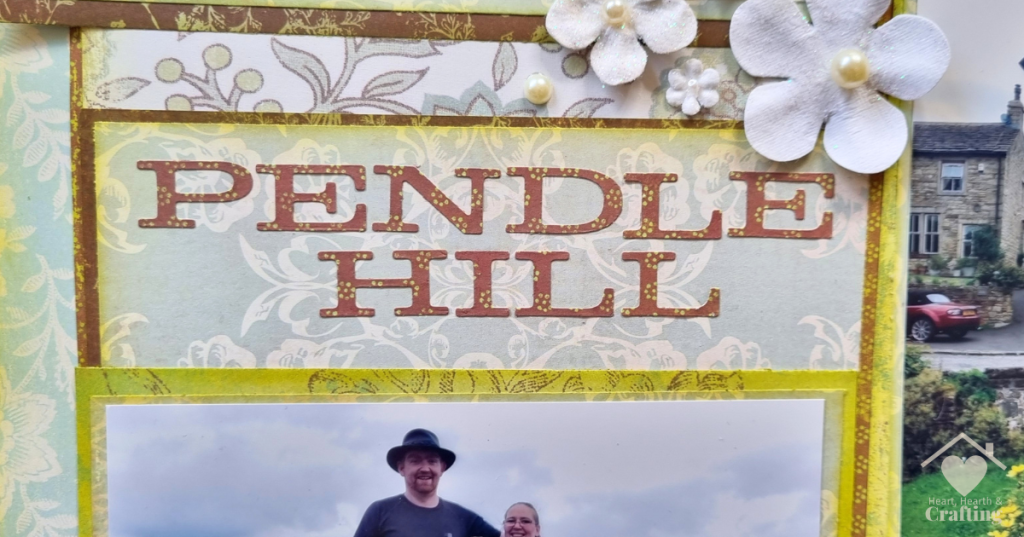 Pendle Hill Scrapbook Page with My Mind's Eye Papers